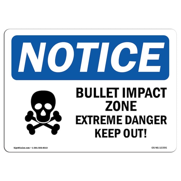 OSHA Sign, 18" H, Rigid Plastic, Bullet Impact Zone Extreme Danger Sign With Symbol, Landscape